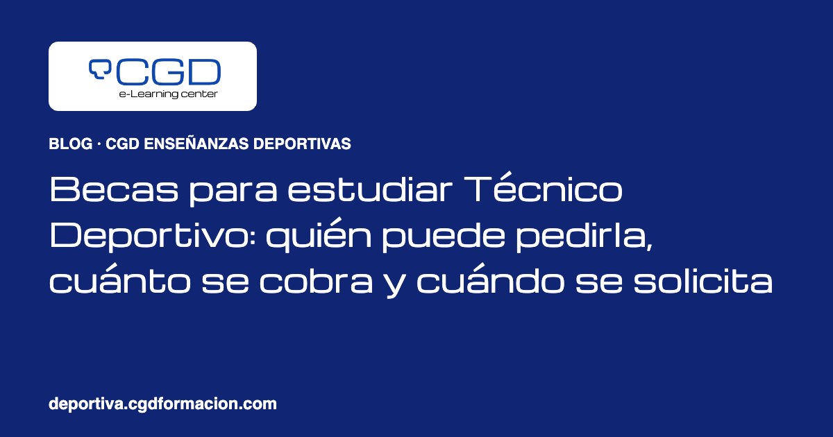 Becas para estudiar Técnico Deportivo: quién puede pedirla, cuánto se cobra y cuándo se solicita
