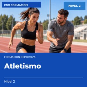 Técnico Deportivo en Atletismo – Nivel 2 – titulación oficial de enseñanzas deportivas, CAED CGD