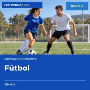 Técnico Deportivo en Fútbol – Nivel 2 – titulación oficial de enseñanzas deportivas, CAED CGD