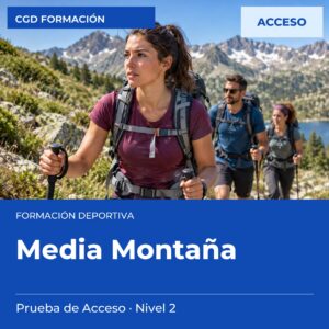 Prueba de Acceso a Técnico Deportivo en Media Montaña – Nivel 2 – prueba de acceso a enseñanzas deportivas, CAED CGD